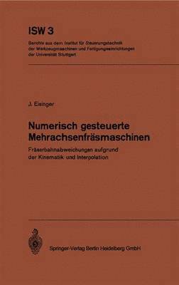 J. Eisinger - Numerisch gesteuerte Mehrachsenfräsmaschinen, Häftad
