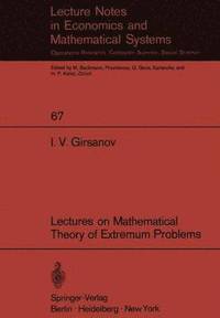 bokomslag Lectures on Mathematical Theory of Extremum Problems