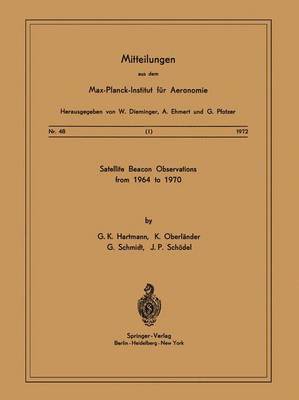 G. K. Hartmann, K. Oberländer, G. Schmidt, J. P. Schödel, K. Oberlander - Satellite Beacons Observations from 1964 to 1970, Häftad
