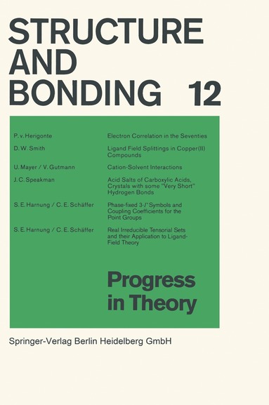 P. v. Herigonte, D. W. Smith, U. Mayer, V. Gutmann, J. C. Speakman, S. E. Harnung, C. E. Schäffer - Progress in Theory, Häftad