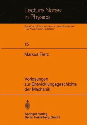 bokomslag Vorlesungen zur Entwicklungsgeschichte der Mechanik