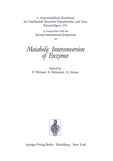 Otto Wieland, Ernst Helmreich, H. Holzer - Metabolic Interconversion of Enzymes, Häftad