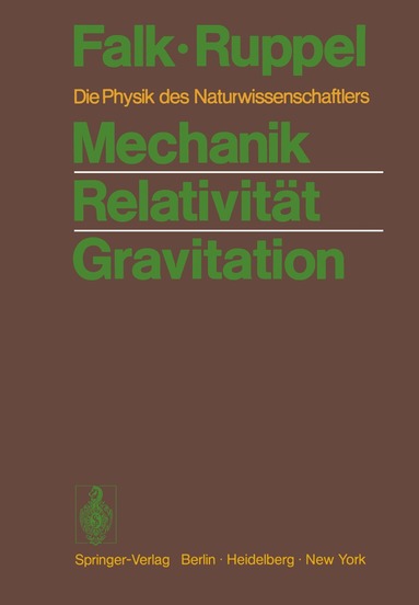Gottfried Falk, Wolfgang Ruppel - Mechanik Relativität Gravitation, Häftad