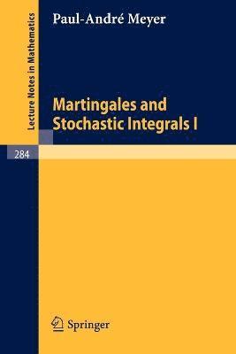 Martingales and Stochastic Integrals I 1