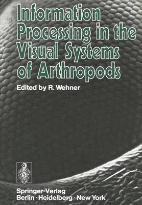 Information Processing in the Visual Systems of Arthropods 1