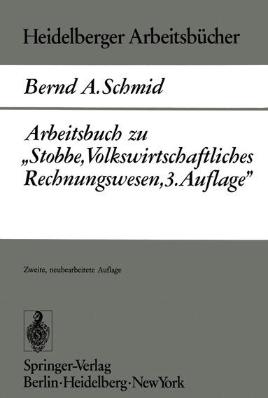 B. A. Schmid - Arbeitsbuch zu „Stobbe, Volkswirtschaftliches Rechnungswesen, 3.Auflage“, Häftad