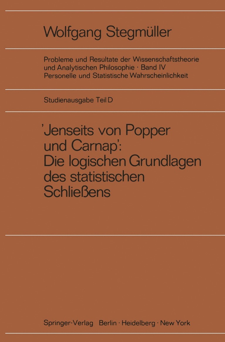 ‚Jenseits von Popper und Carnap‘ Stützungslogik, Likelihood, Bayesianismus Statistische Daten Zufall und Stichprobenauswahl Testtheorie Schätzungstheorie Subjektivismus kontra Objektivismus Fiduzial-Wahrscheinlichkeit