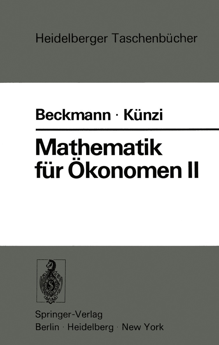 M.J. Beckmann, H.P. Künzi, M. J. Beckmann, H. P. Künzi, M.J. Beckmann, H.P. Künzi - Mathematik für Ökonomen II, Häftad