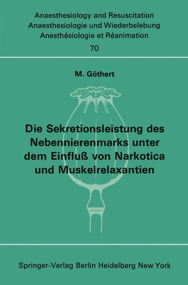 bokomslag Die Sekretionsleistung des Nebennierenmarks unter dem Einfluß vonNarkotica und Muskelrelaxantien