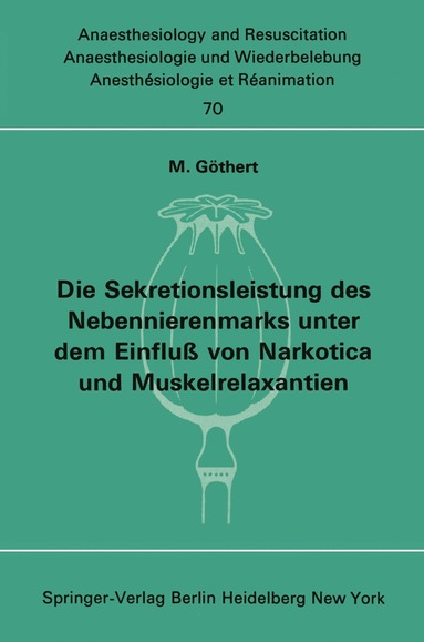 bokomslag Die Sekretionsleistung des Nebennierenmarks unter dem Einflu vonNarkotica und Muskelrelaxantien