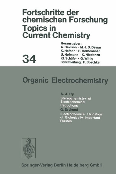 L. Eberson, H. Schäfer, Prof. Dr. A. Davison, Prof. Dr. M. J. S. Dewar, Prof. Dr. K. Hafner, Prof. Dr. E. Heilbronner, Prof. Dr. U. Hofmann, Prof. Dr. K. Niedenzu, Prof. Dr. Kl. Schäfer, Prof. Dr. G. Wittig - Organic Electrochemistry, Häftad