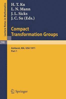 Proceedings of the Second Conference on Compact Transformation Groups. University of Massachusetts, Amherst, 1971 1