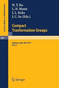 bokomslag Proceedings of the Second Conference on Compact Tranformation Groups. University of Massachusetts, Amherst, 1971