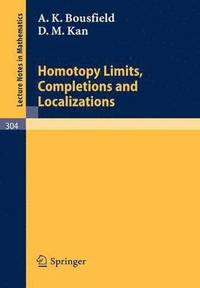 bokomslag Homotopy Limits, Completions and Localizations