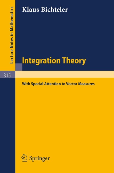 Klaus Bichteler - Integration Theory, Häftad