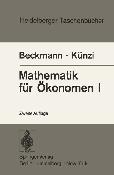 M.J. Beckmann, H.P. Künzi, M.J. Beckmann, H.P. Künzi - Mathematik für Ökonomen I, Häftad