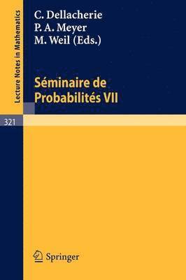 C. Dellacherie, P.A. Meyer, M. Weil, P. a. Meyer, Albrecht Dold, B. Eckmann - Séminaire de Probabilités VII, Häftad