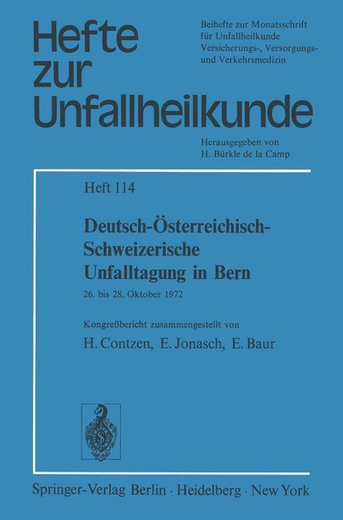 H. Contzen, E. Jonasch, E. Baur - Deutsch-Österreichisch-Schweizerische Unfalltagung in Bern, Häftad