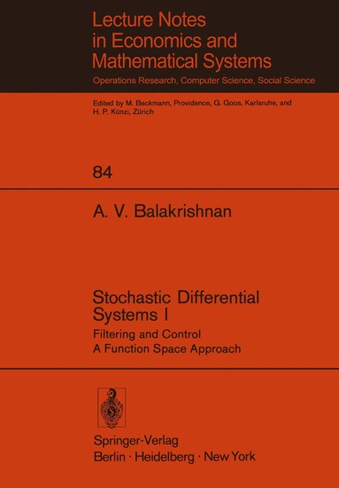 A. V. Balakrishnan - Stochastic Differential Systems I, Häftad