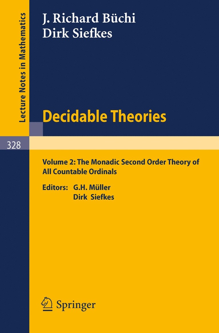 J.R. Büchi, D. Siefkes, J. R. Büchi, G.H. Müller, D. Siefkes, G. H. Müller - Decidable Theories, Häftad