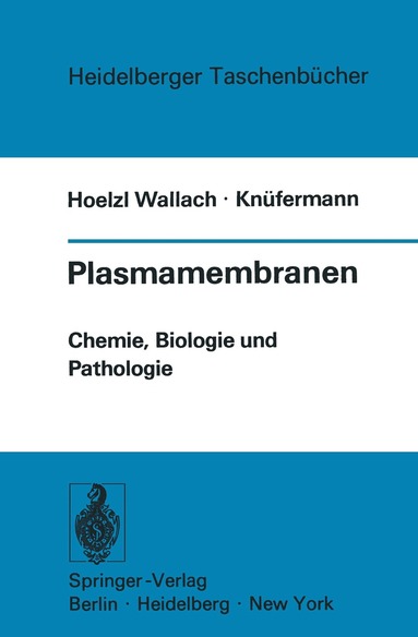 Donald F. Hoelzl Wallach, Hubertus Gerhard Knüfermann, Donald F. Hoelzl Wallach, H. G. Knüfermann - Plasmamembranen, Häftad