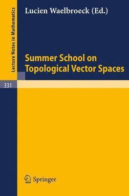 Summer School on Topological Vector Spaces 1
