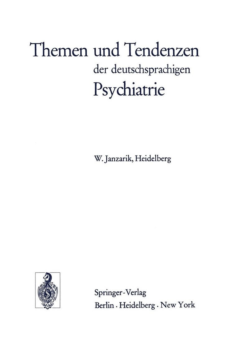 Themen und Tendenzen der deutschsprachigen Psychiatrie 1