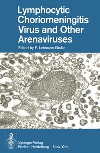 bokomslag Lymphocytic Choriomeningitis Virus and Other Arenaviruses