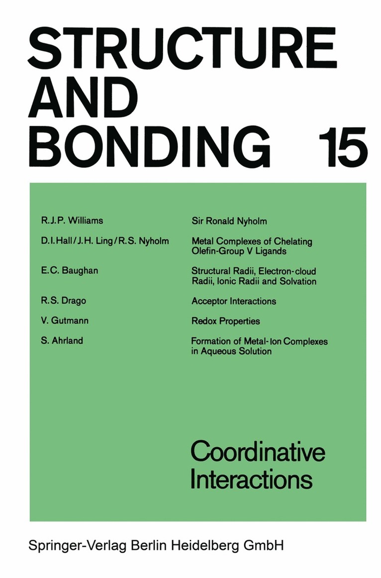 J. D. Dunitz, P. Hemmerich, J. A. Ibers, C. K. Jørgensen, J. B. Neilands, D. Reinen, R. J. P. Williams - Coordinative Interactions, Häftad