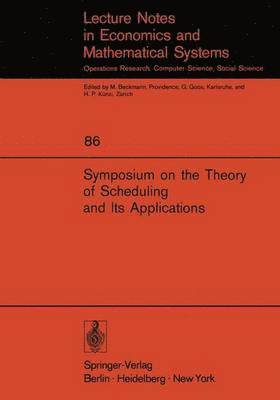 Symposium on the Theory of Scheduling and Its Applications 1