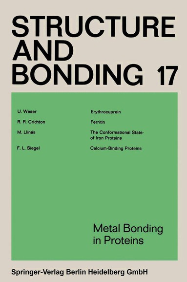 Xue Duan, Lutz H. Gade, Gerard Parkin, Kenneth R. Poeppelmeier, Fraser Andrew Armstrong, Mikio Takano, David Michael P. Mingos - Metal Bonding in Proteins, Häftad