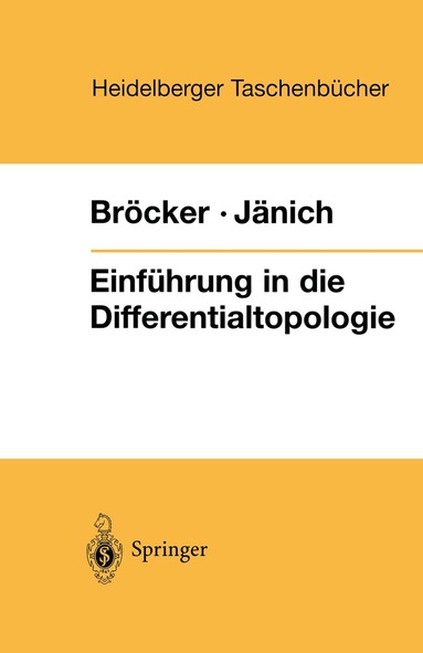 Theodor Bröcker, Klaus Jänich - Einführung in die Differentialtopologie, Häftad
