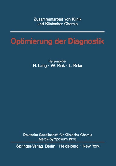 H. Lang, W. Rick, L. Roka - Optimierung der Diagnostik, Häftad