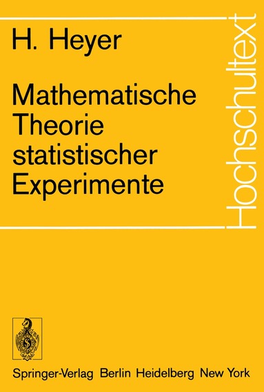 Herbert Heyer - Mathematische Theorie statistischer Experimente, Häftad