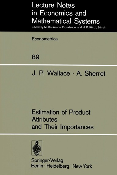 J. P. Wallace, A. Sherret - Estimation of Product Attributes and Their Importances, Häftad
