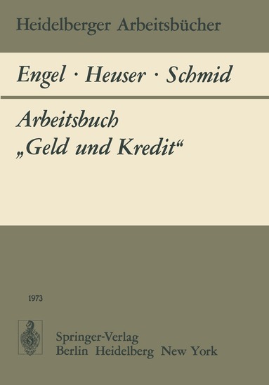 B. Engel, F. Heuser, B. A. Schmid - Arbeitsbuch „Geld und Kredit“, Häftad