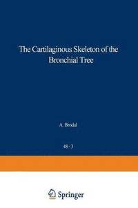 bokomslag The Cartilaginous Skeleton of the Bronchial Tree
