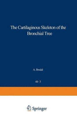 bokomslag The Cartilaginous Skeleton of the Bronchial Tree