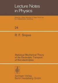 bokomslag Statistical Mechanical Theory of the Electrolytic Transport of Non-electrolytes