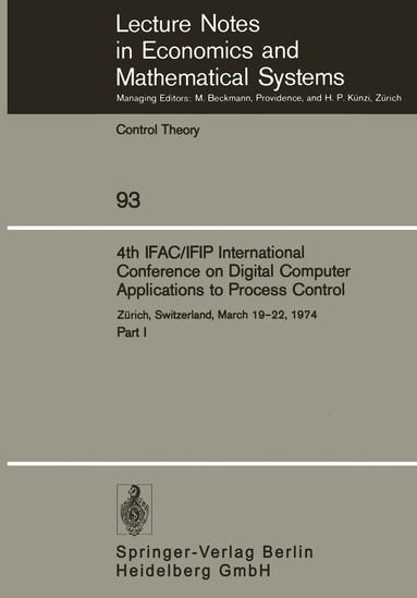 M. Mansour, W. Schaufelberger - 4th IFAC/IFIP International Conference on Digital Computer Applications to Process Control, Häftad
