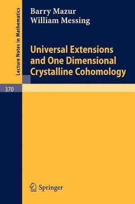 Universal Extensions and One Dimensional Crystalline Cohomology 1