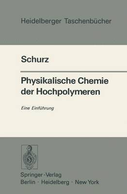 Physikalische Chemie der Hochpolymeren 1