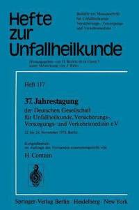 bokomslag 37. Jahrestagung der Deutschen Gesellschaft fr Unfallheilkunde, Versicherungs-, Versorgungs- und Verkehrsmedizin e.V.