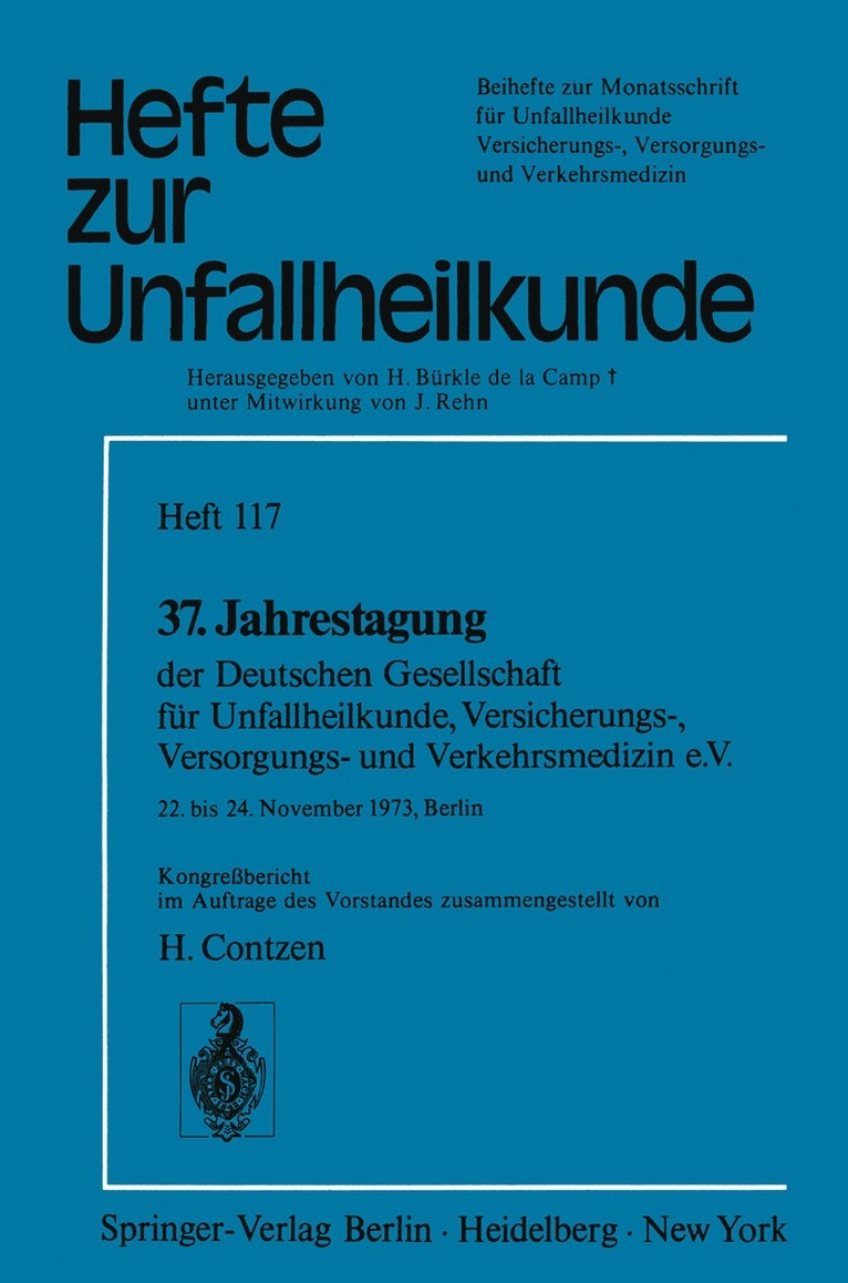 37. Jahrestagung der Deutschen Gesellschaft fr Unfallheilkunde, Versicherungs-, Versorgungs- und Verkehrsmedizin e.V. 1