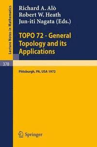 bokomslag TOPO 72 - General Topology and its Applications