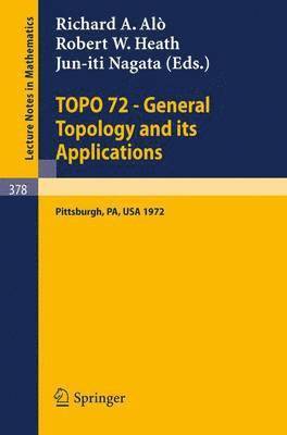 TOPO 72 - General Topology and its Applications 1