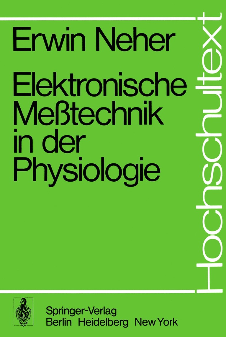 E. Neher - Elektronische Meßtechnik in der Physiologie, Häftad