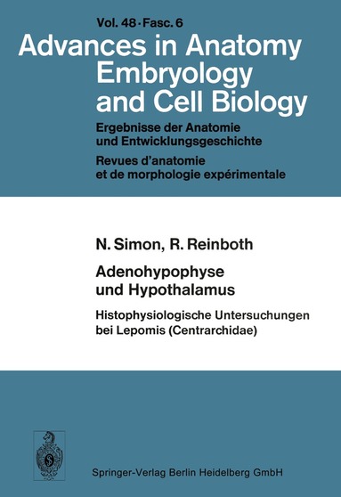 N. Simon, R. Reinboth - Adenohypophyse und Hypothalamus Histophysiologische Untersuchungen bei Lepomis (Centrarchidae), Häftad