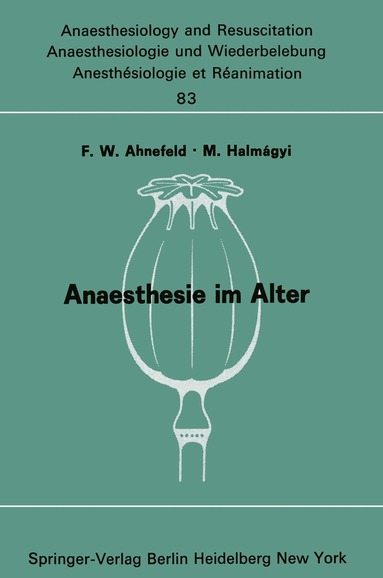 F. W. Ahnefeld, M. Halmagyi - Anaesthesie im Alter, Häftad