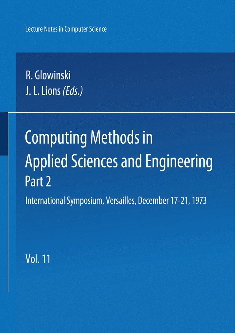 R. Glowinski, J.L. Lions, J. L. Lions - Computing Methods in Applied Sciences and Engineering, Häftad